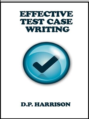 cover image of Effective Test Case Writing